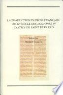 La traduction en prose française du 12e siecle des Sermones in Cantica