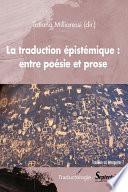La traduction épistémique : entre poésie et prose
