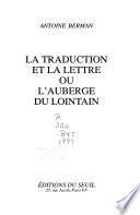 La traduction et la lettre, ou, L'auberge du lointain