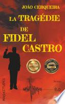 La tragédie de Fidel Castro - Magnitude 8.0