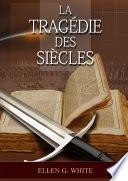 La Tragedie Des Siecles