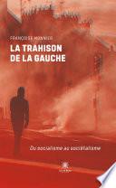 La trahison de la gauche