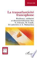 La transatlanticité francophone