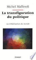 La transfiguration du politique