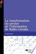 La transformation du service de l’information de Radio-Canada