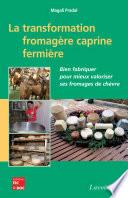 La transformation fromagère caprine fermière