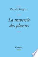 La traversée des plaisirs