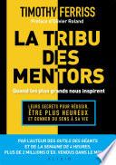 La tribu des mentors, quand les plus grands nous inspirent