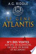 La Trilogie Atlantis, T1 : Le Gène Atlantis