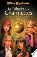 La Trilogie des Charmettes - Tome 3 : L'Antichambre de Mana