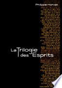 La Trilogie des Esprits