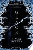 La trilogie des glaces (Tome 1) - Glace