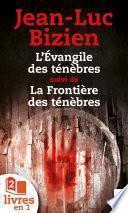 La Trilogie des Ténèbres : tomes 1 et 2