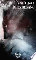 La trilogie du Dernier loup-garou (Tome 3) - Rites de sang