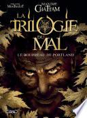 La Trilogie du Mal - Tome 1 - Le bourreau de Portland
