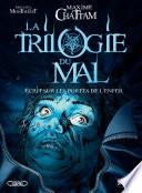 La Trilogie du Mal - Tome 2 - Ecrit sur les portes de l'enfer