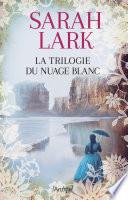 La trilogie du nuage blanc