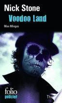 La trilogie Max Mingus (Tome 2) - Voodoo Land