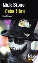 La trilogie Max Mingus (Tome 3) - Cuba Libre
