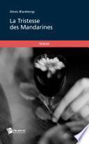 La Tristesse des Mandarines