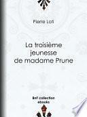 La troisième jeunesse de madame Prune