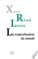 La tropicalisation du monde