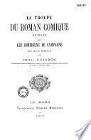 La troupe du roman comique dévoilée et les comédiens de campagne au XVIIe siècle...