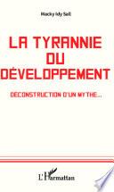 La tyrannie du développement