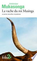 La vache du roi Musinga et autres nouvelles rwandaises