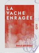 La Vache enragée