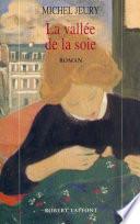 La vallée de la soie -