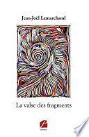 La valse des fragments