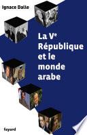 La Ve République et le monde arabe