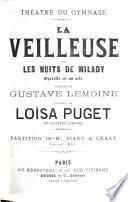 La Veilleuse, ou les Nuits de Milady, opérette en un acte. Paroles de G. Lemoine. Partition Piano et Chant
