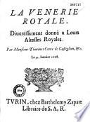 La Venerie royale. Diuertissement donné a Leurs Altesses Royales (Charles Emmanuel de Savoie). Par Monsieur Thurinet Conte de Castiglion, etc. Le 31. Ianvier 1668
