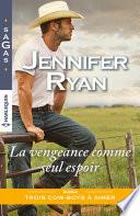 La vengeance comme seul espoir