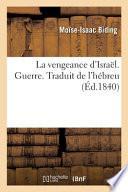 La Vengeance d'Israël. Guerre. Traduit de l'Hébreu
