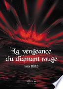 La vengeance du diamant rouge