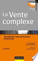 La vente complexe - 2e éd.