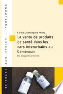 La vente de produits de santé dans les cars interurbains au Cameroun