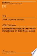 La vente des actions de la société immobilière en droit fiscal suisse