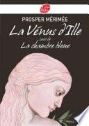 La Vénus d'Ille suivi de La chambre bleue - Texte intégral