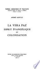 La Vera Paz, esprit évangélique et colonisation