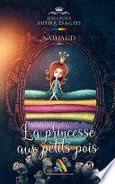 La véritable histoire de la princesse aux petits pois