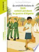 La véritable histoire de Saïd, enfant pendant la guerre d'Algérie