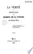 La vérité, ou révélation des secrets de la nature