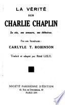 La vérité sur Charlie Chaplin