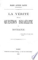 La vérité sur la question israélite en Roumanie