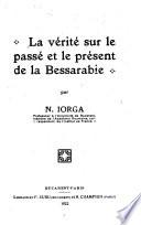 La vérité sur le passé et le présent de la Bessarabie