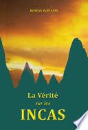 La Vérité sur les Incas